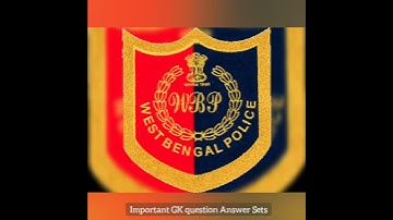 West Bengal Police constable and Lady constable exam Important gk question answer sets