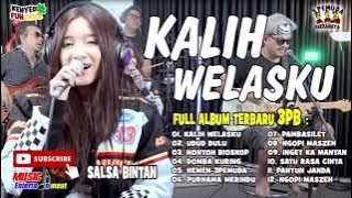 KALIH WELASKU 3 pemuda berbahaya Salsa bintan FULL ALBUM
