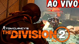 ESTAMOS AO VIVO - THE DIVISION 2 LIVE