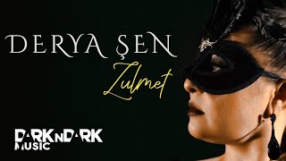 Derya Şen - Zulmet