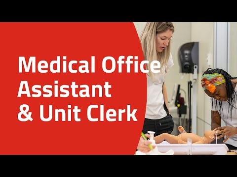 Medical Office Assistant and Unit Clerk