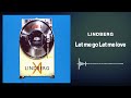 LINDBERG「Let me go Let me love」