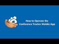 Conference Tracker in a Nutshell - "How to use the Conference Tracker Mobile App"