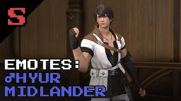 (FFXIV) Emotes: Male Hyur (Midlander)