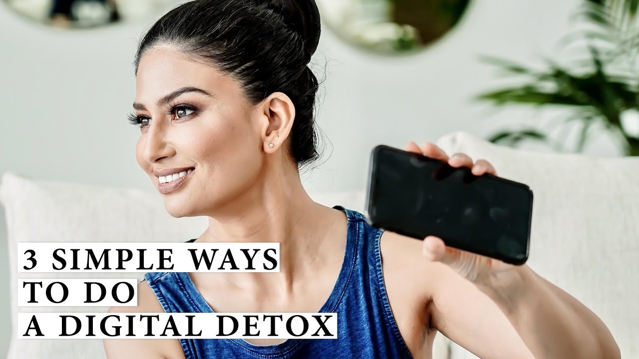 3 Simple Ways To Do A Digital Detox - YouTube