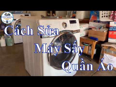 Cách Sửa Máy Sấy Samsung không sấy khô quần áo | How to Fix Samsung Dryer do not dry clothes.
