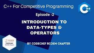 2.  C++ Data-Types & Operators | C++ for Competitive Programming