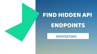 How to find hidden api endpoints