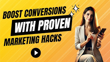Boost Conversions with THESE Proven Marketing Hacks
