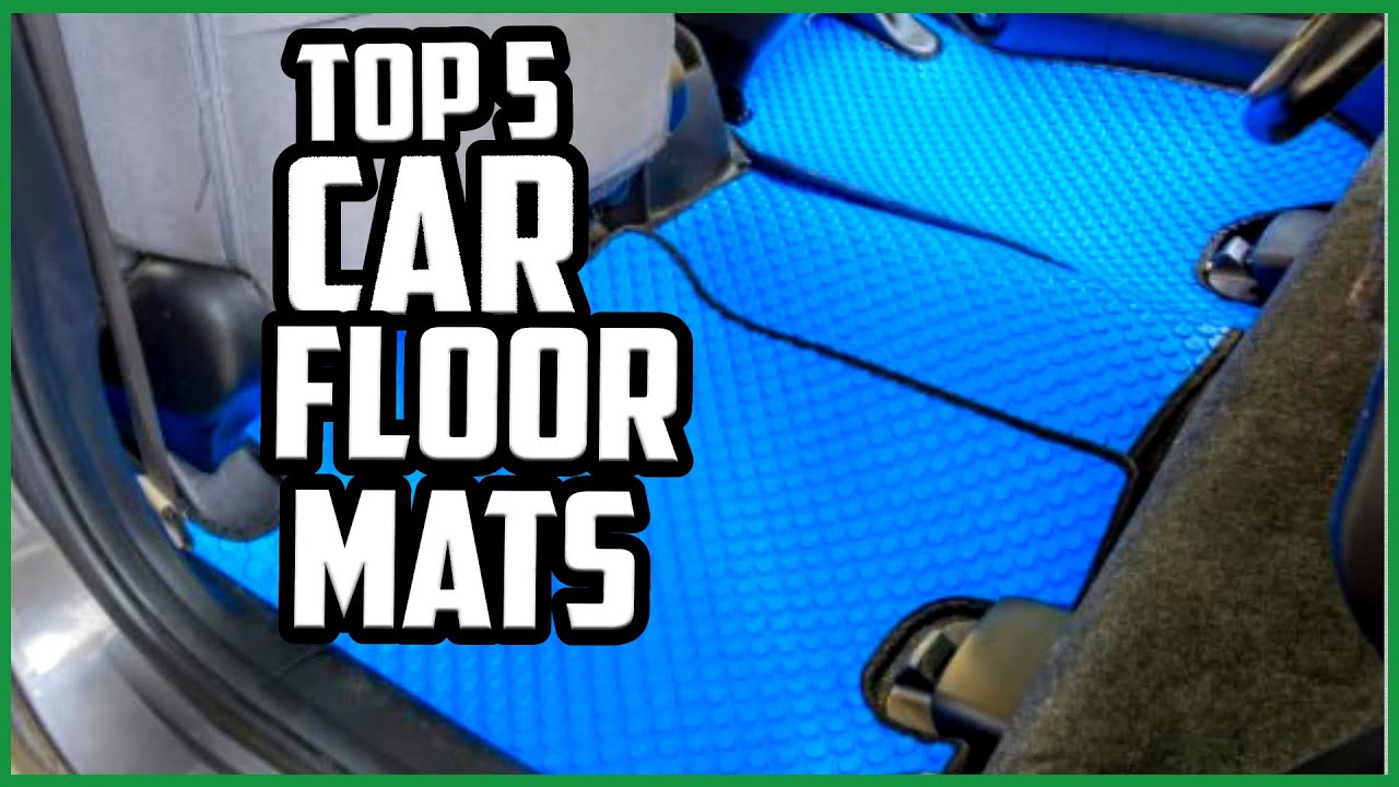 Top 5 Best Floor Mats For Car in 2021 [Tested & Reviewed] YouTube