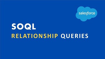 SOQL Relationship Queries | Apex Basics E14