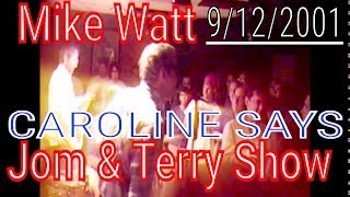 Mike Watt - "Caroline Says" 9-12-2001 Jom & Terry debut at Old Ironsides Sacramento