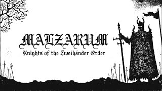 MALZARUM - Knights of the Zweihänder Order (2024) FULL ALBUM