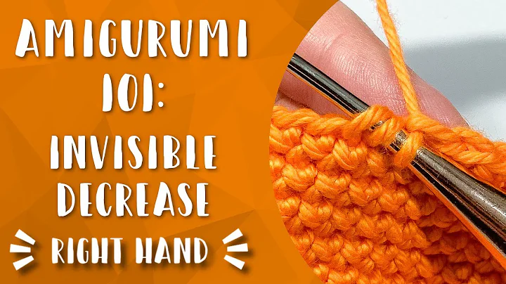 The Invisible Decrease Single Crochet | Amigurumi 101 | Right Hand