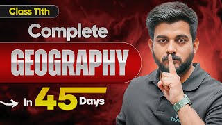 Class 11th Geography 45-Day Master Plan ⚡| Final Exam Strategy 2026 | Abhishek Sir🔥