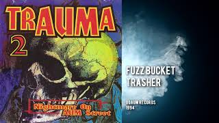 Fuzz Bucket - Trasher [1994]