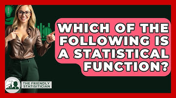 Which Of The Following Is A Statistical Function? - The Friendly Statistician