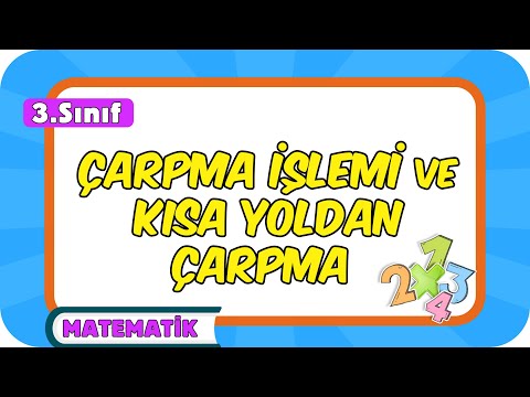 Çarpma İşlemi ve Kısa Yoldan Çarpma 📘 3.Sınıf Matematik #2024