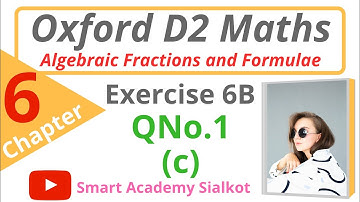 Oxford D2 Maths,Chapter 6, Exercise 6B, Algebraic Fractions and Formulae,Oxford D2 Maths 7th edition