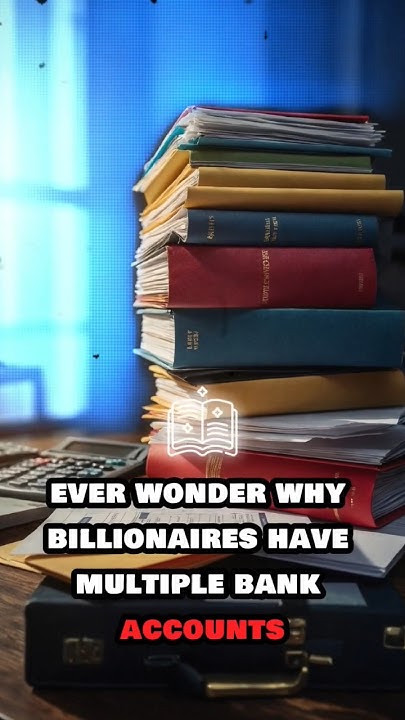 why-do-billionaires-have-multiple-bank-accounts-youtube