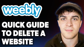 How to Delete a Weebly Website Quick Guide [2025 Full Guide]