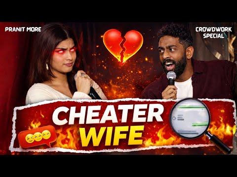 Cheater Wife | Pranit More | Stand-up Comedy | Crowd Work Special