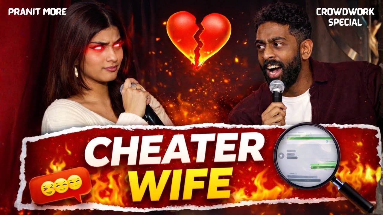 Cheater Wife | Pranit More | Stand-up Comedy | Crowd Work Special