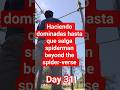 day 31 haciendo dominadas hasta que salga spiderman beyond the spider-verse