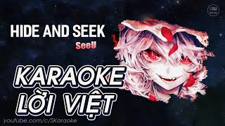 Hide And Seek【KARAOKE Lời Việt】- SeeU × Tiểu Muội Màn Thầu Cover | Nhạc Ma Mị Halloween | S. Kara ♪