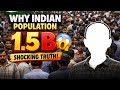 1.4 Billion People: India’s Population Crisis Explained