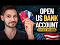 How to Open a US Bank Account as a Non-Resident Without SSN (2024)