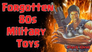 Forgotten 80s "Military Toys" #1
