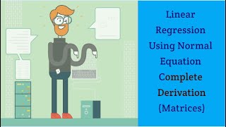 Complete Mathematical Derivation Of Normal Equation | Easiest Method To Find Linear Regression Line