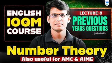 L-8 Previous Years Questions | Number Theory | Live IOQM English Course | Prashant Jain #ioqm