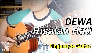 Dewa - Risalah Hati | Classical Fingerstyle Guitar Cover chords