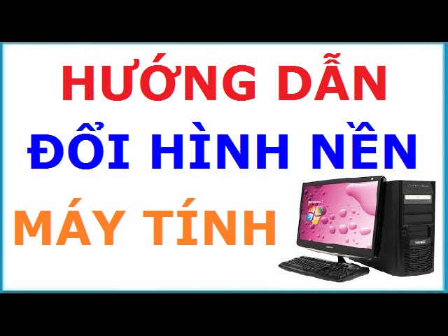 Hướng dẫn thay đổi - Thay đổi hình nền máy tính rất đơn giản và nhanh chóng với những hướng dẫn đầy đủ từ chúng tôi. Với những bước cơ bản và dễ hiểu, bạn có thể thay đổi hình nền máy tính của mình một cách dễ dàng. Khám phá thêm bằng cách nhấn vào ảnh liên quan.