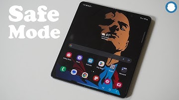 How To Go Into Safe Mode On Samsung Galaxy Z Fold 5