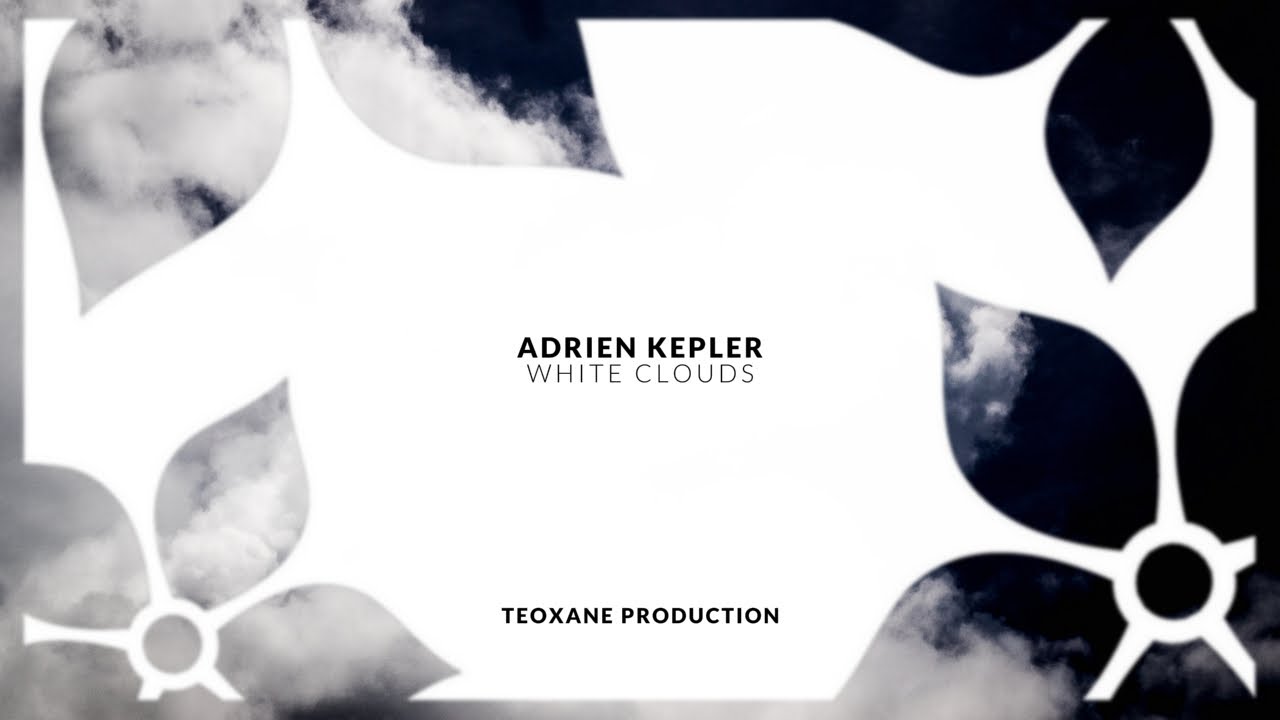Guarda Adrien Kepler - White Clouds (Original Mix) su YouTube Guarda Adrien Kepler - White Clouds (Original Mix) su YouTube