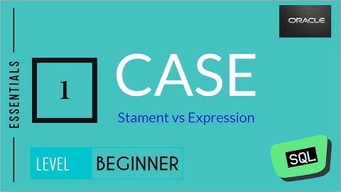 Oracle Case Statement vs Expression