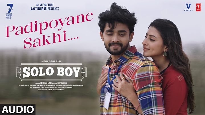 Padipoyane Sakhi Audio | Solo Boy Movie  | Gautham krishna | Shweta Avasthi | Judah Sandhy