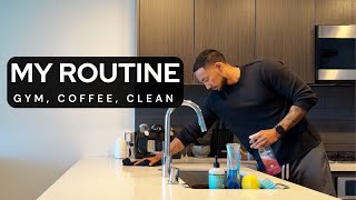 Morning Routine: Gym, Coffee, CleanUp