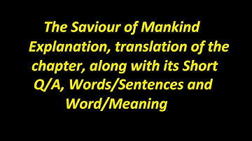 The Saviour of Mankind | 9th class Unit-1 | Explanation, Translation | The English Planet