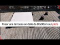 Tuto  poser une terrasse en carrelage de 90x90cm sur plots