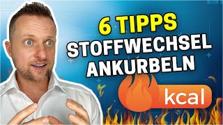 Stoffwechsel ankurbeln und schneller Fett verbrennen - 6 Tipps zum Erfolg