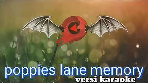 POPPIES LANE MEMORY - SLANK KARAOKE + LIRIK | tulis request kalian dikolom komentar