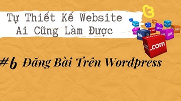Cách Đăng Bài Trên Wordpress - Tự Thiết Kế Website - Thái Sơn Phạm