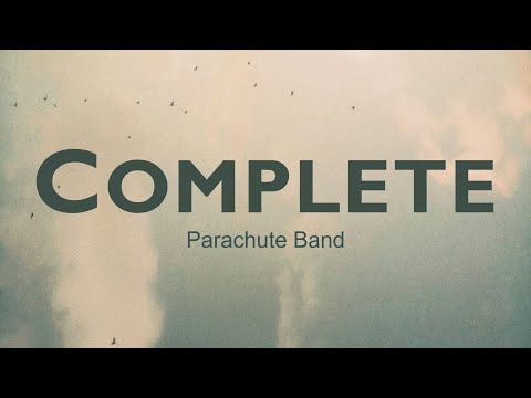 COMPLETE - by Parachute Band | Lyric Video