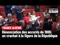 Sabrina SEBAIHI Dénonciation Des Accords De 1968 Un Crachat à La Figure De La République 