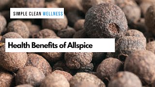 Health benefits of allspice