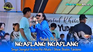 Download Lagu NGAPLANG NGAPLANG - VOC : INDAH WATY | PUTRA PA'I MUDA | SHOW BODAS TUKDANA MP3 Download Lagu NGAPLANG NGAPLANG - VOC : INDAH WATY | PUTRA PA'I MUDA | SHOW BODAS TUKDANA MP3
